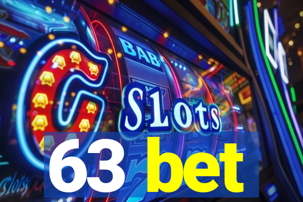 63 bet